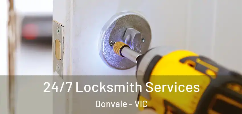  24/7 Locksmith Services Donvale - VIC