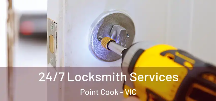 24/7 Locksmith Services Point Cook - VIC