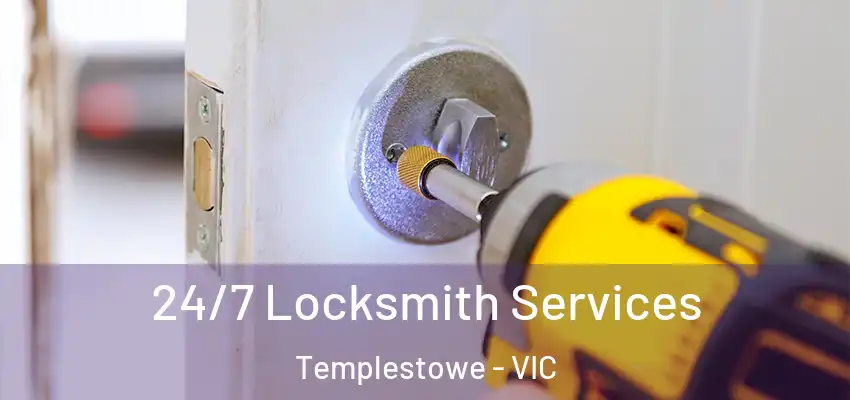 24/7 Locksmith Services Templestowe - VIC