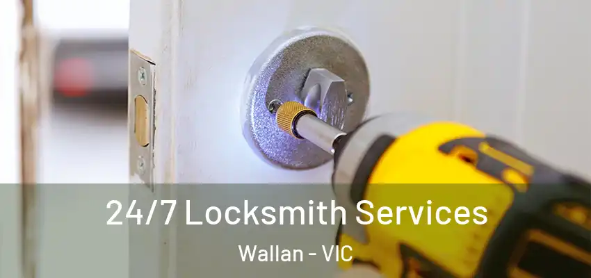  24/7 Locksmith Services Wallan - VIC