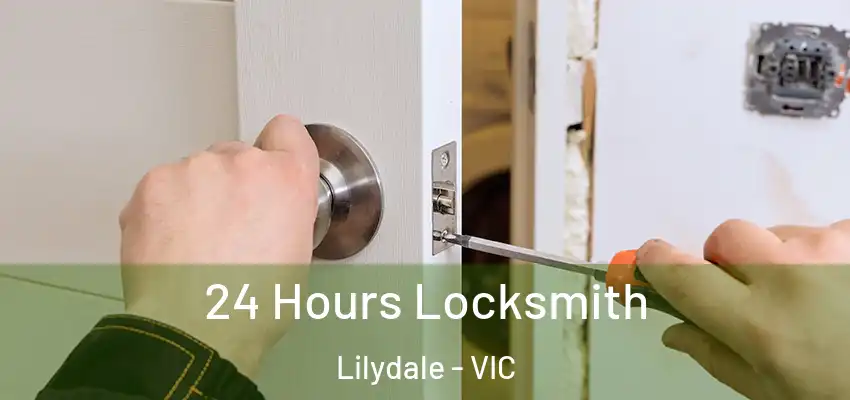24 Hours Locksmith Lilydale - VIC