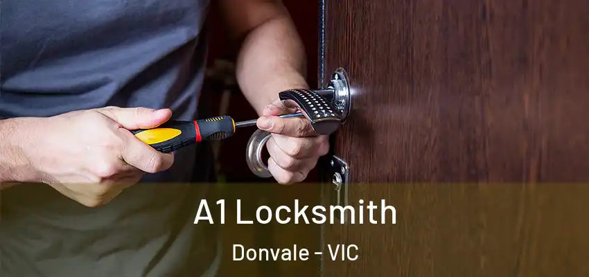 A1 Locksmith Donvale - VIC