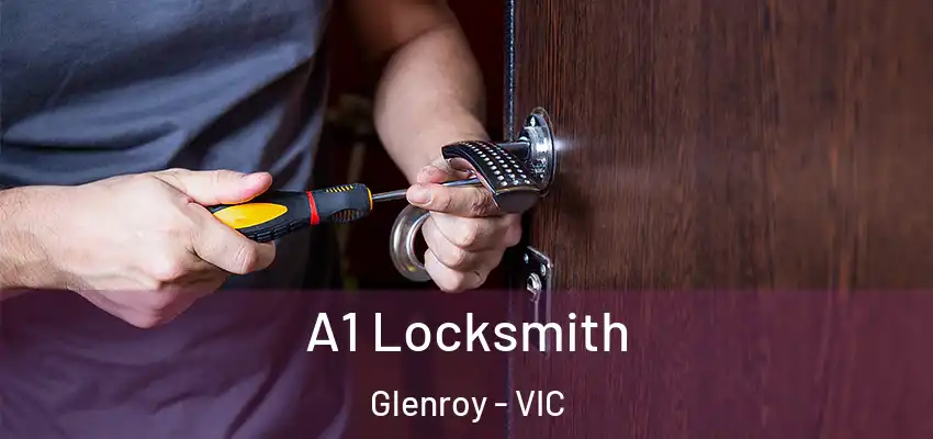 A1 Locksmith Glenroy - VIC