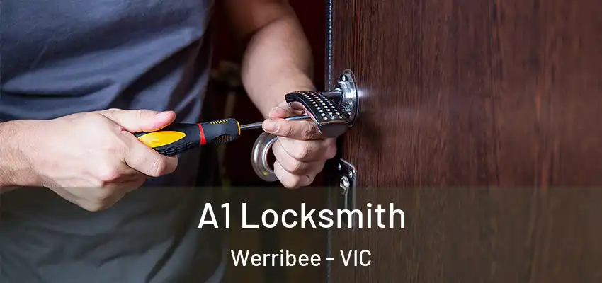 A1 Locksmith Werribee - VIC