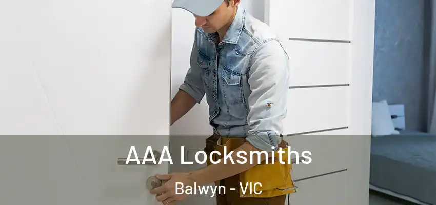 AAA Locksmiths Balwyn - VIC