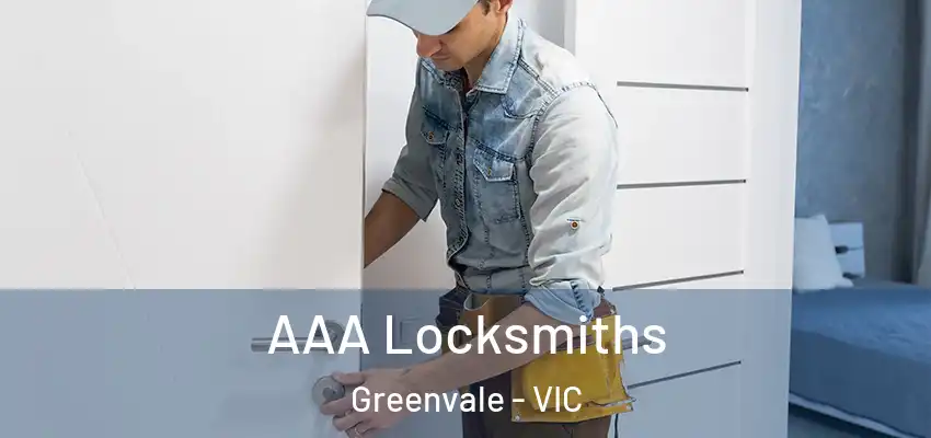 AAA Locksmiths Greenvale - VIC