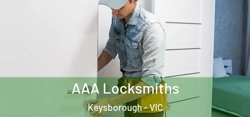 AAA Locksmiths Keysborough - VIC