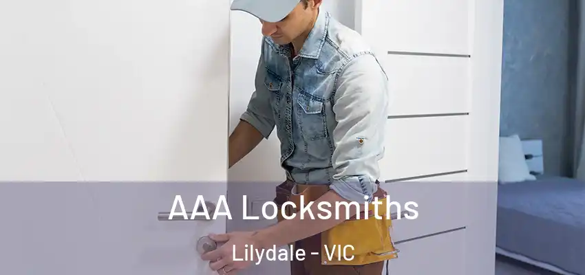  AAA Locksmiths Lilydale - VIC