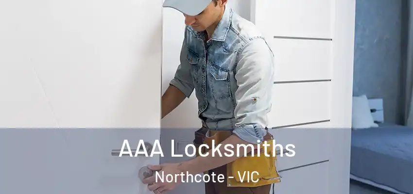 AAA Locksmiths Northcote - VIC