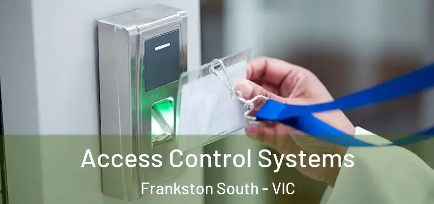 Access Control Systems Frankston South - VIC