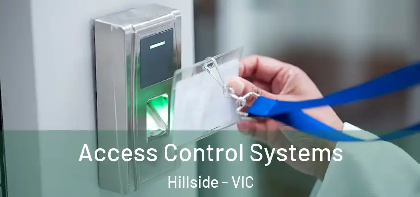 Access Control Systems Hillside - VIC