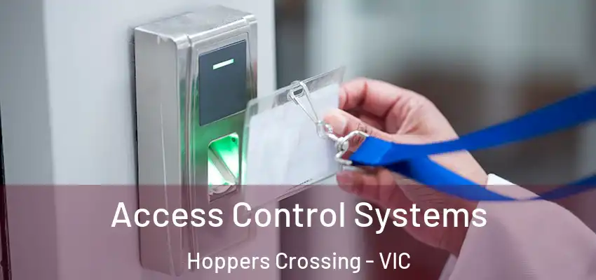 Access Control Systems Hoppers Crossing - VIC
