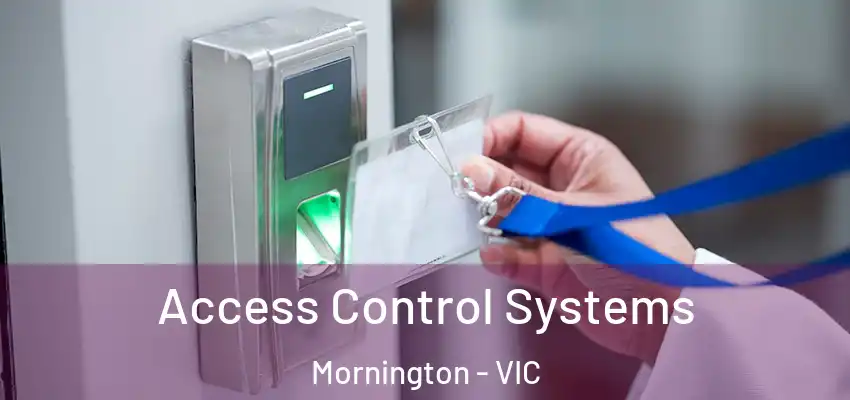 Access Control Systems Mornington - VIC