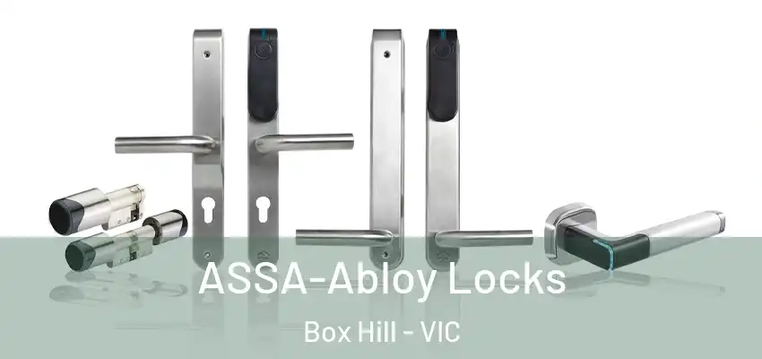 ASSA-Abloy Locks Box Hill - VIC