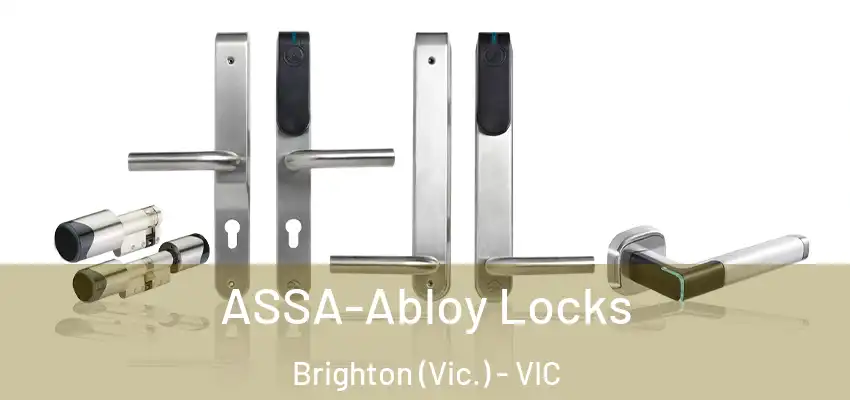 ASSA-Abloy Locks Brighton (Vic.) - VIC
