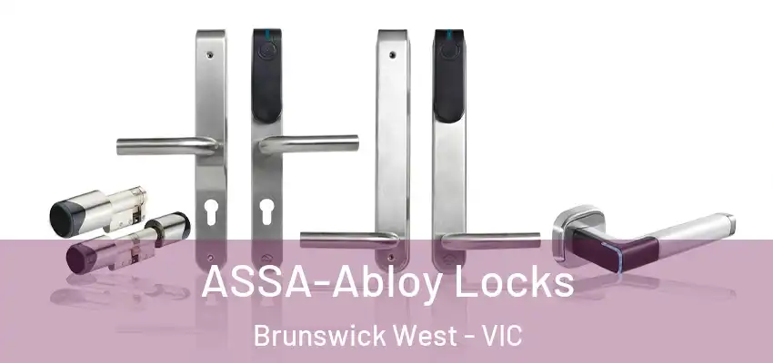 ASSA-Abloy Locks Brunswick West - VIC