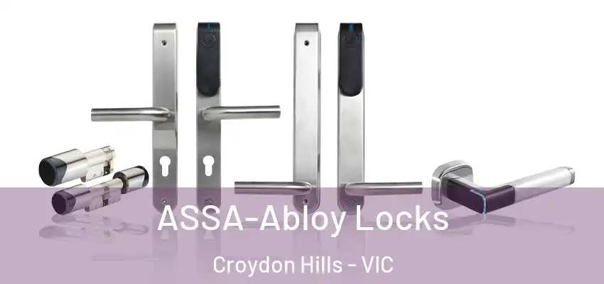 ASSA-Abloy Locks Croydon Hills - VIC