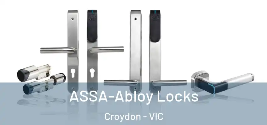 ASSA-Abloy Locks Croydon - VIC