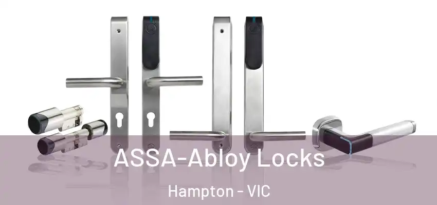 ASSA-Abloy Locks Hampton - VIC