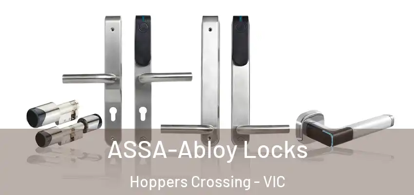 ASSA-Abloy Locks Hoppers Crossing - VIC