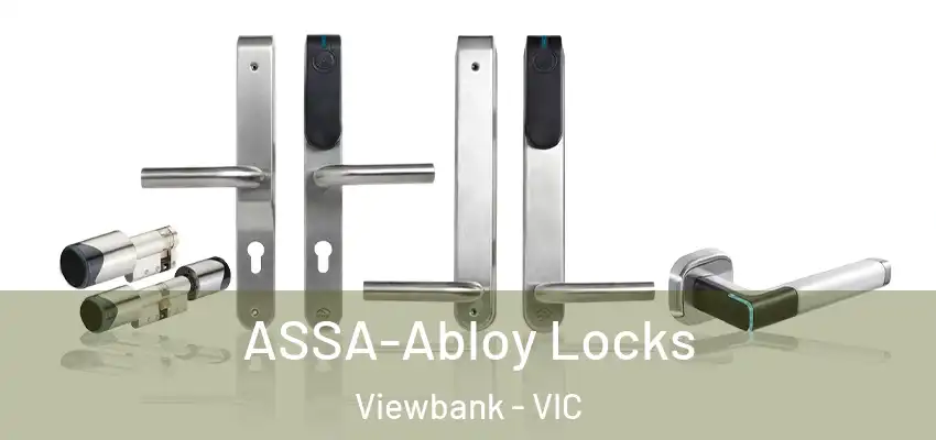ASSA-Abloy Locks Viewbank - VIC