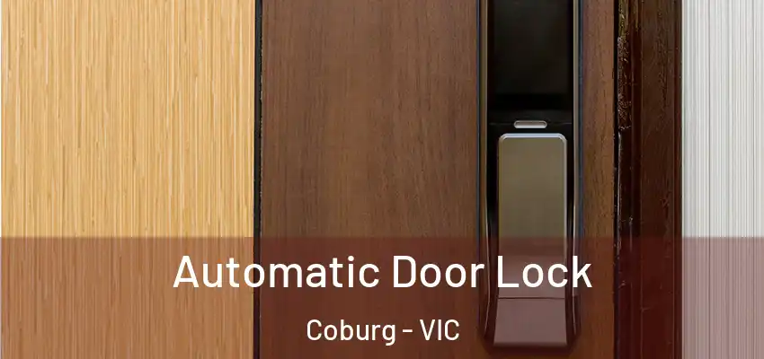 Automatic Door Lock Coburg - VIC
