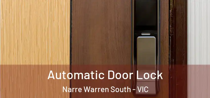 Automatic Door Lock Narre Warren South - VIC