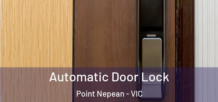 Automatic Door Lock Point Nepean - VIC