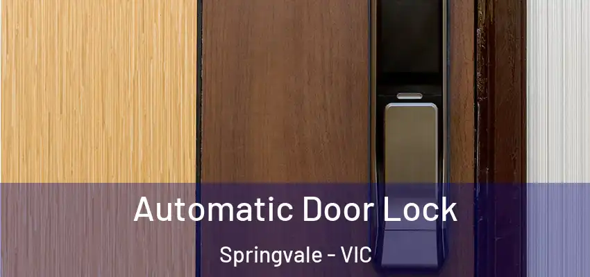 Automatic Door Lock Springvale - VIC