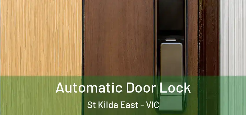 Automatic Door Lock St Kilda East - VIC