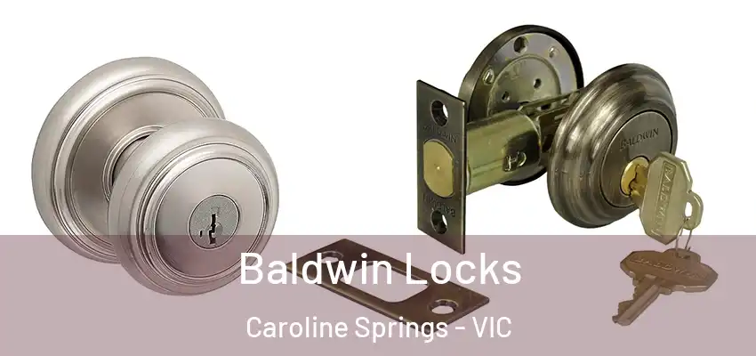 Baldwin Locks Caroline Springs - VIC