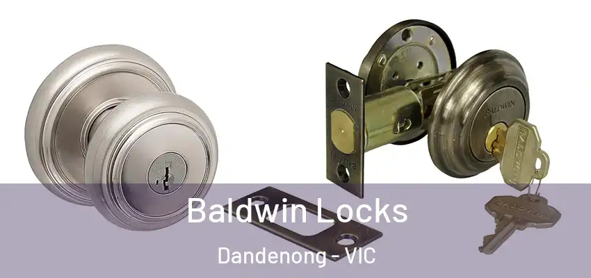 Baldwin Locks Dandenong - VIC