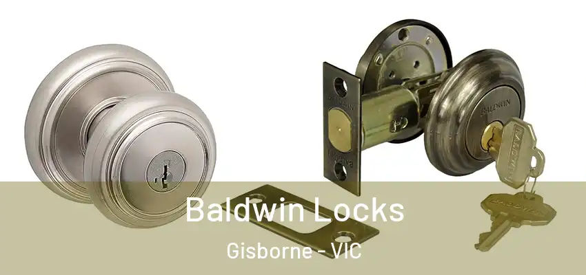 Baldwin Locks Gisborne - VIC