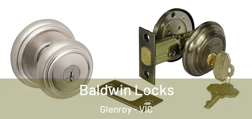 Baldwin Locks Glenroy - VIC