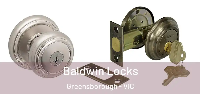 Baldwin Locks Greensborough - VIC