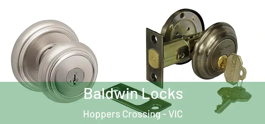 Baldwin Locks Hoppers Crossing - VIC