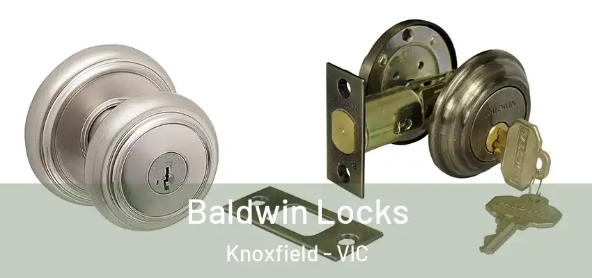Baldwin Locks Knoxfield - VIC