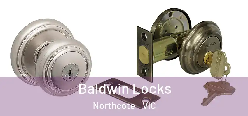 Baldwin Locks Northcote - VIC