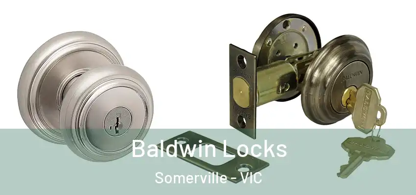 Baldwin Locks Somerville - VIC