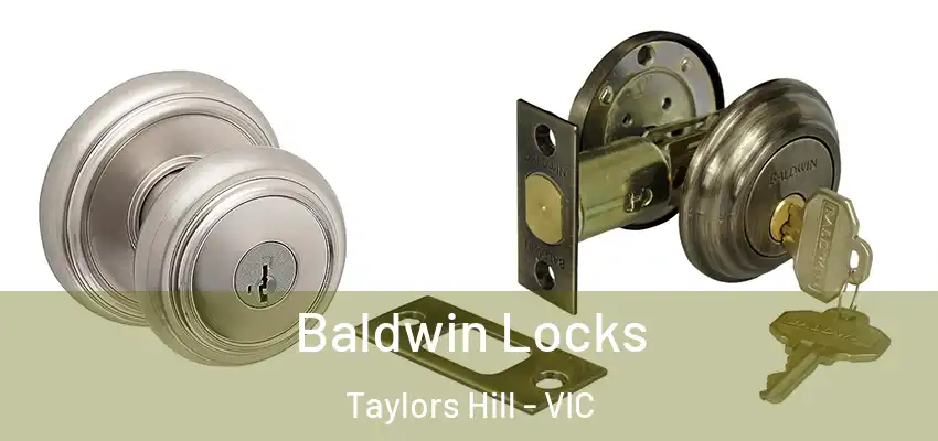 Baldwin Locks Taylors Hill - VIC