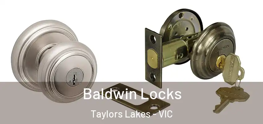 Baldwin Locks Taylors Lakes - VIC