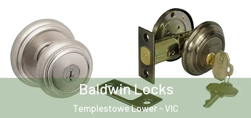 Baldwin Locks Templestowe Lower - VIC