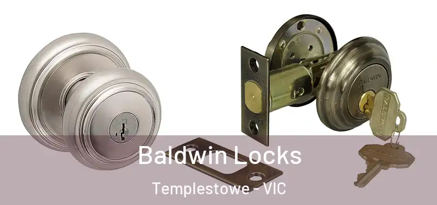 Baldwin Locks Templestowe - VIC