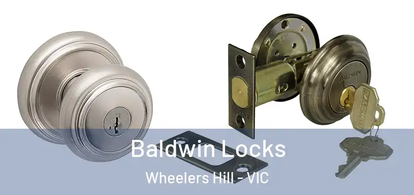Baldwin Locks Wheelers Hill - VIC