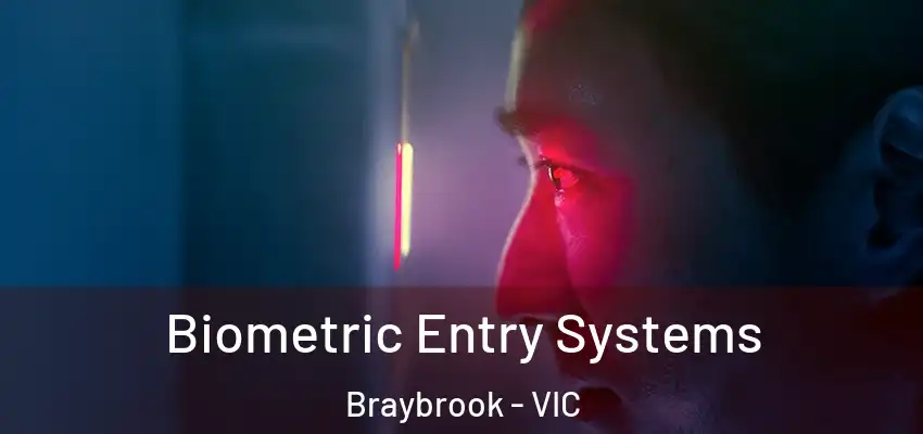 Biometric Entry Systems Braybrook - VIC