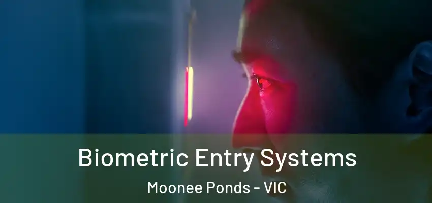 Biometric Entry Systems Moonee Ponds - VIC
