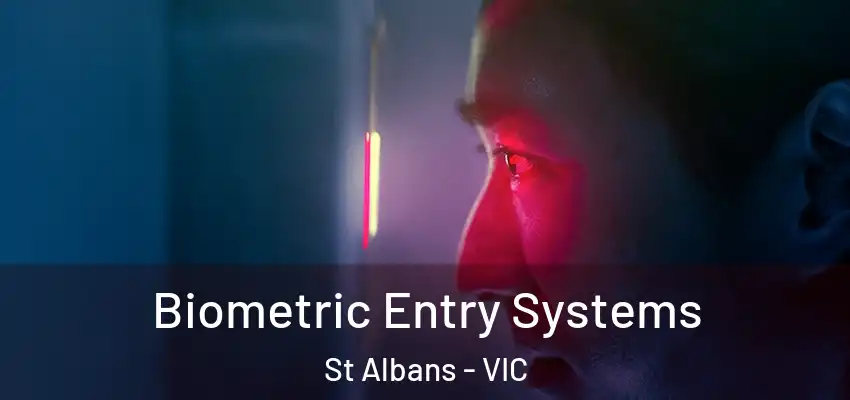 Biometric Entry Systems St Albans - VIC