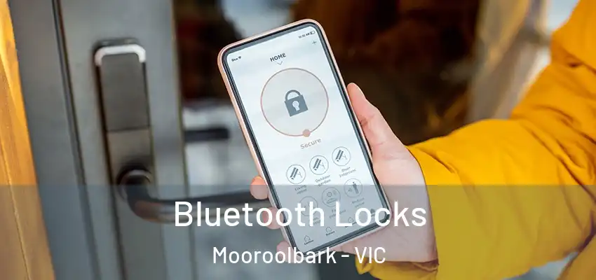 Bluetooth Locks Mooroolbark - VIC