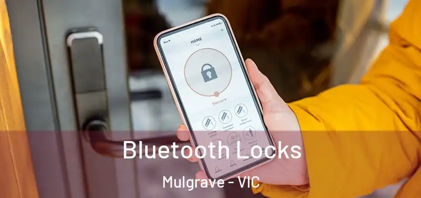Bluetooth Locks Mulgrave - VIC