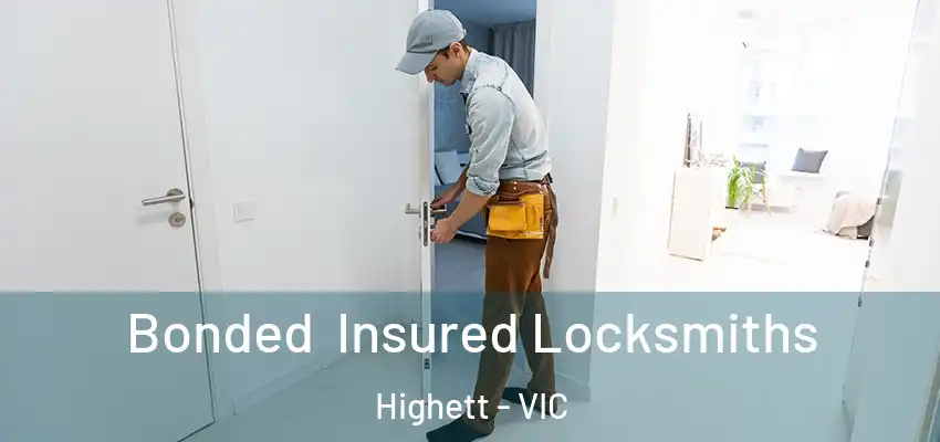 Bonded Insured Locksmiths Highett - VIC